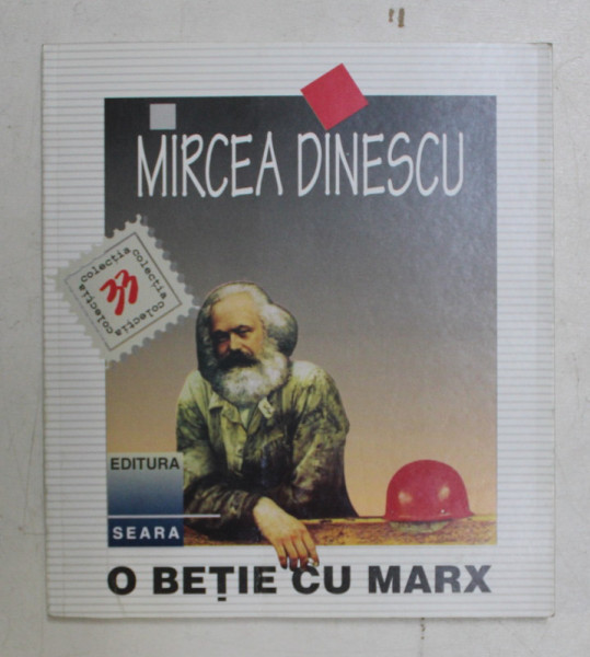 O BETIE CU MARX de MIRCEA DINESCU , 1996 , DEDICATIE*