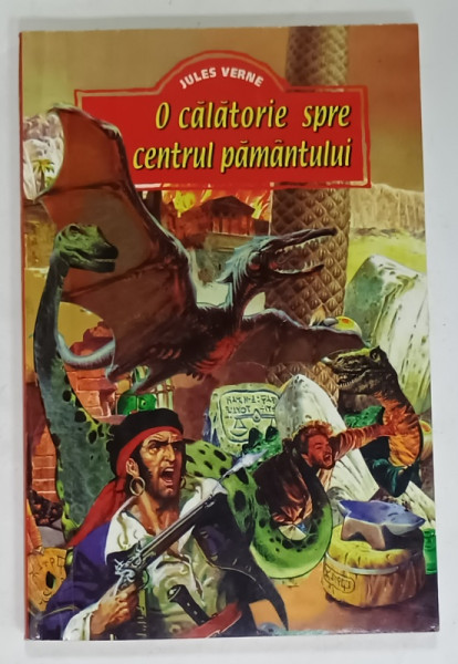 O CALATORIE SPRE CENTRUL PAMANTULUI de JULES VERNE , EDITURA REGIS , ILUSTRATA , ANII '90