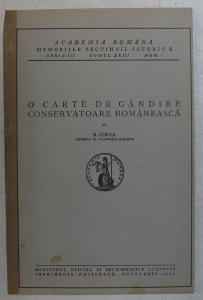 O CARTE DE GANDIRE CONSERVATOARE ROMANEASCA de N . IORGA , 1940