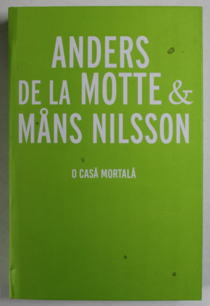 O CASA MORTALA de ANDERS DE LA MOTTE si MANS NILSSON , 2023