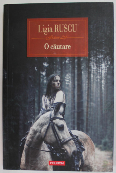 O CAUTARE de LIGIA RUSCU , roman , 2017