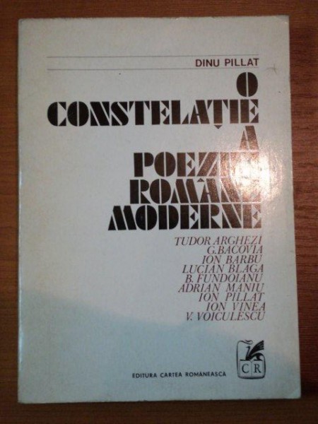 O CONSTELATIE A POEZIEI ROMANE MODERNE- DINU PILLAT