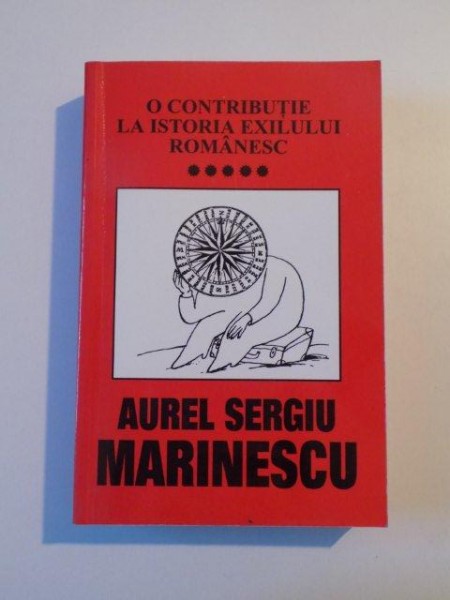 O CONTRIBUTIE LA ISTORIA EXILULUI ROMANESC , VOL. V , ACTIVITATI IN EXIL ANEC SI PNL de AUREL SERGIU MARINESCU , 2005