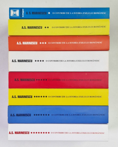 O CONTRIBUTIE LA ISTORIA EXILULUI ROMANESC , VOLUMELE I - VIII de AUREL SERGIU MARINESCU , 1999 - 2008 *VOLUMUL I PREZINTA DEDICATIA AUTORULUI