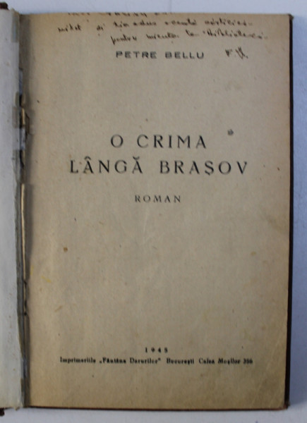 O CRIMA LANGA BRASOV - roman de PETRE BELLU , 1945