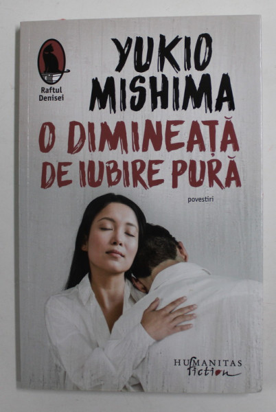 O DIMINEATA DE IUBIRE PURA , povestiri de YUKIO MISHIMA , 2019