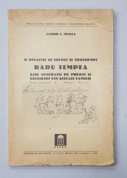 O DINASTIE DE PREOTI SI PROTOPOPI  RADU TEMPEA  de CANDID C. MUSLEA , 1939 , DEDICATIE *