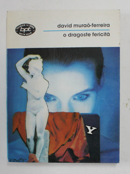 O DRAGOSTE FERICITA de DAVID MURAO - FERREIRA , 1994