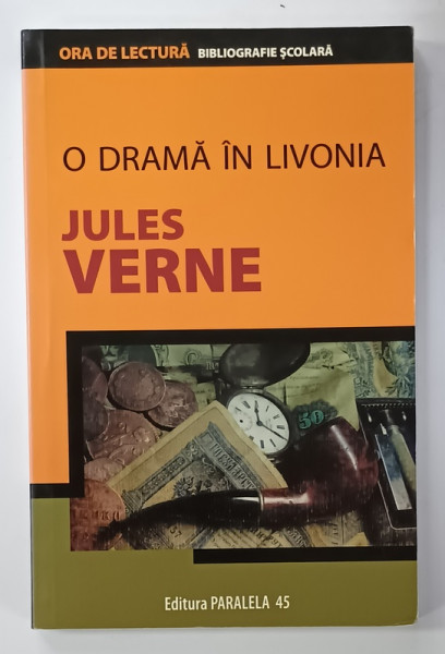 O DRAMA IN LIVONIA  de JACK LONDON , 2009 , SERIA ' ORA DE LECTURA ' BIBLIOGRAFIE SCOLARA , 2006
