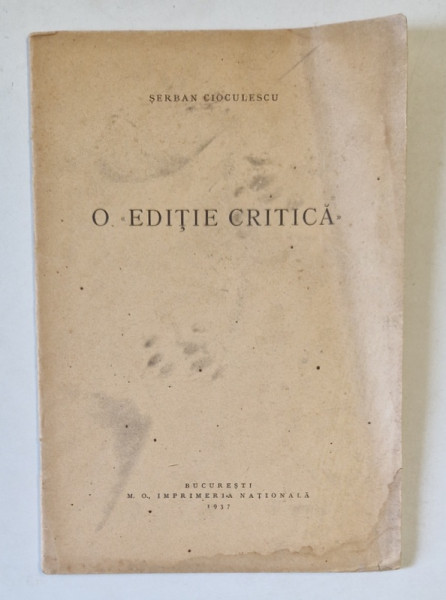 O ' EDITIE CRITICA ' de SERBAN CIOCULESCU , 1937
