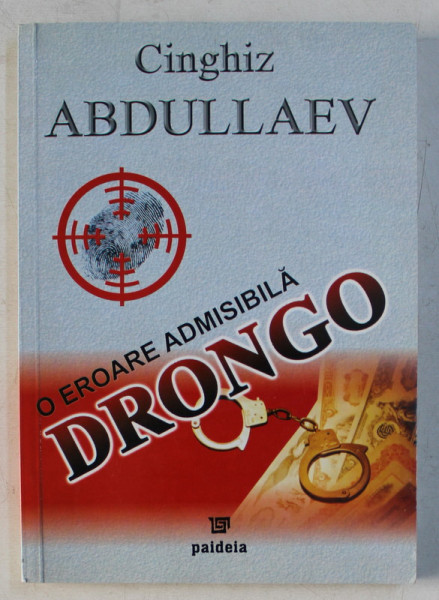O EROARE ADMISIBILA DRONGO de CINGHIZ ABDULLAEV , 2004