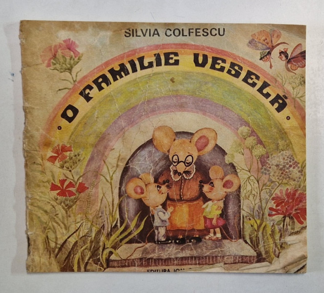 O FAMILIE VESELA , coperta si ilustratii de SILVIA COLFESCU , 1982 ( VEZI DESCRIERE )