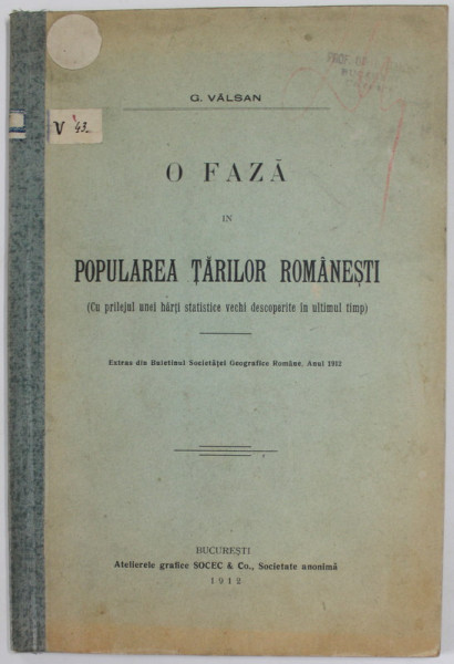 O FAZA IN POPULAREA TARILOR ROMANESTI de G. VALSAN , CU PRILEJUL UNEI HARTI STATISTICE VECHI ....1912 , DEDICATIE *
