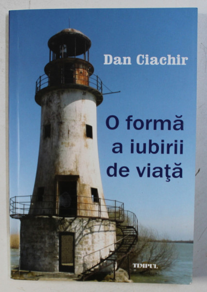 O FORMA A IUBIRII DE VIATA de DAN CIACHIR , 2017