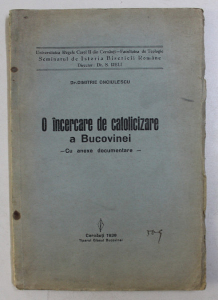 O INCERCARE DE CATOLICIZARE A BUCOVINEI - CU ANEXE DOCUMENTARE - , 1939