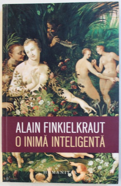 O INIMA INTELIGENTA de ALAIN FINKIELKRAUT , 2017