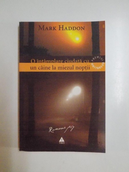 O INTAMPLARE CIUDATA CU UN CAINE LA MIEZUL NOPTII de MARK HADDON, 2005