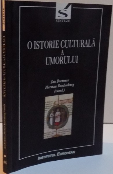 O ISTORIE CULTURALA A UMORULUI de JAN BREMMER , HERMAN ROODENBERG , 2006