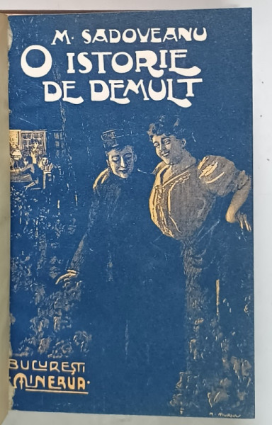 O ISTORIE DE DEMULT de MIHAIL SADOVEANU , 1908