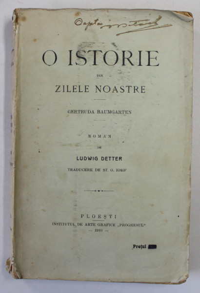 O ISTORIE DIN ZILELE NOASTRE de GERTRUDA BAUMGARTEN , 1910