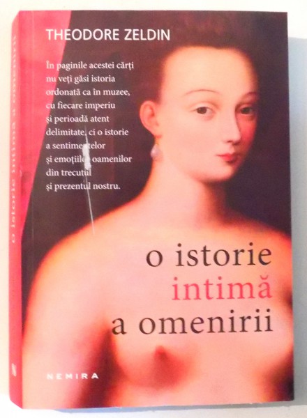 O ISTORIE INTIMA A OMENIRII de THEODORE ZELDIN , 2017