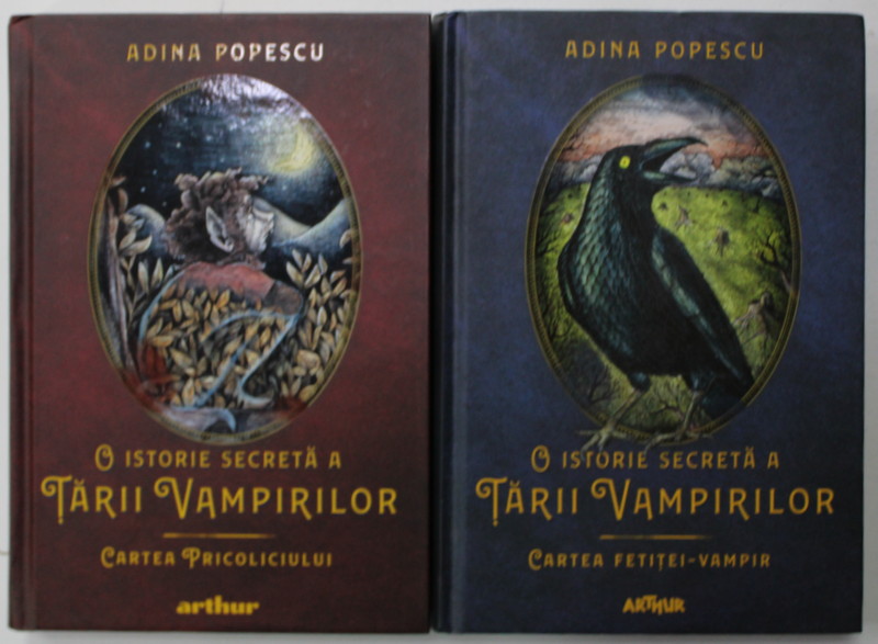 O ISTORIE SECRETA A TARII VAMPIRILOR de ADINA POPESCU , VOLUMELE I - II , ilustratii de ALEX HORGHIDAN , 2021