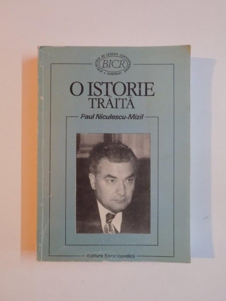 O ISTORIE TRAITA de PAUL NICULESCU - MIZIL , 1997