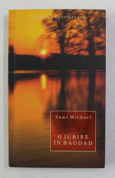 O IUBIRE IN BAGDAD de SAMI MICHAEL , 2006