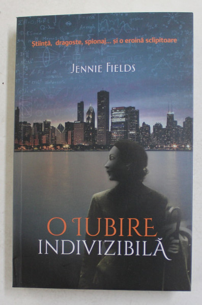 O IUBIRE INDIVIZIBILA de JENNIE FIELDS , 2021