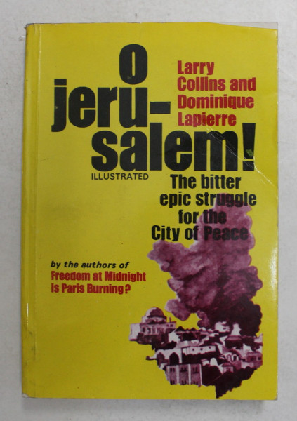 O JERUSALEM! a novel by LARRY COLLINS and DOMINIQUE LAPIERRE , 2003