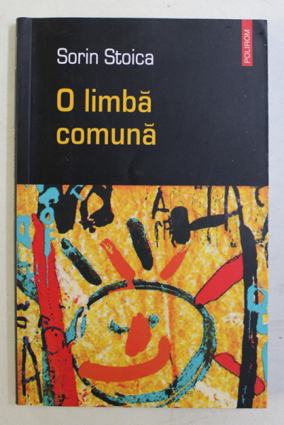 O LIMBA COMUNA  - povestiri de SORIN STOICA , 2005