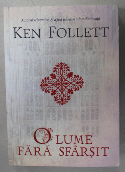 O LUME FARA SFARSIT de KEN FOLLETT , 2015, COPERTA BROSATA