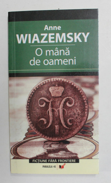 O MANA DE OAMENI de ANNE WIAZEMSKY , 2007