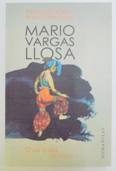 O MIE SI UNA DE NOPTI de MARIO VARGAS LLOSA , 2013