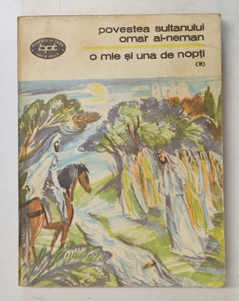O MIE SI UNA DE NOPTI , VOLUMUL 3 : POVESTEA REGELUI OMAR AL- NEMAN  , 1981
