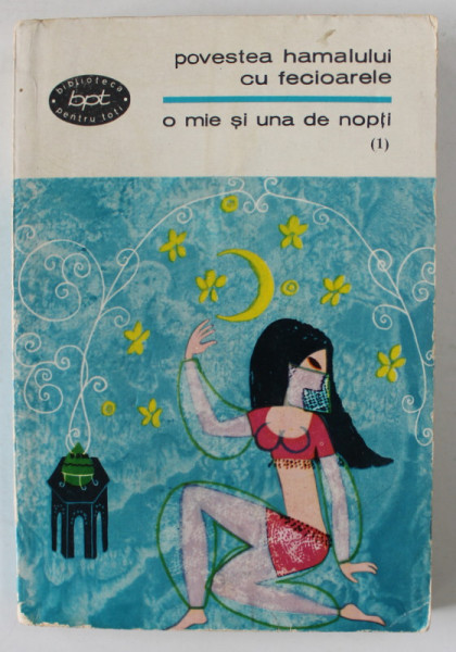 O MIE SI UNA DE NOPTI , VOLUMUL I : POVESTEA HAMALULUI CU FECIOARELE , 1966