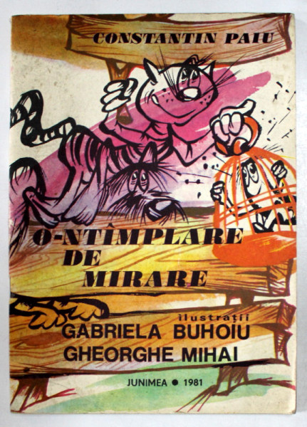 O - NTAMPLARE DE MIRARE de CONSTANTIN PAIU , ilustratii de GABRIELA BUHOIU si GHEORGHE MIHAI , 1981