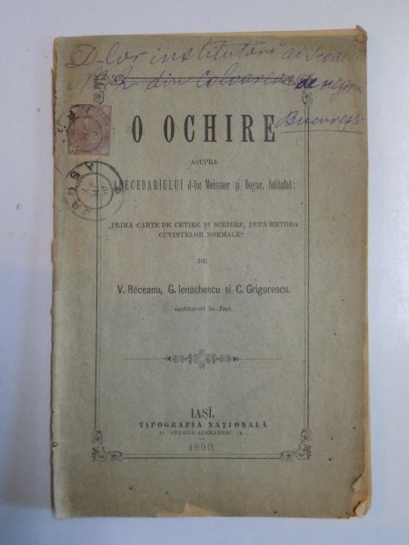 O OCHIRE ASUPRA ABECEDARIULUI D-LOR MEISSNER SI DOGAR, INSTITULAT: ''PRIMA CARTE DE CETIRE SI SCRIERE, DUPA METODA CUVINTELOR NORMALE'' de V. RECEANU, G. IENACHESCU, C. GRIGORESCU  1890