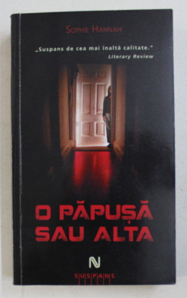 O PAPUSA SAU ALTA de SOPHIE HANNAH , 2011