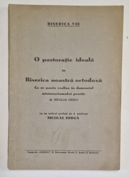 O PASTORATIE IDEALA IN IDEALA BISERICA NOASTRA ORTODOXA de NICOLAE GRECU