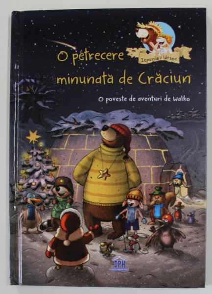 O PETRECERE MINUNATA DE CRACIUN , O POVESTE DE AVENTURI de WALKO , 2018