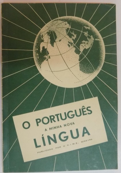 O PORTUGUES A MINHA NOVA LINGUA