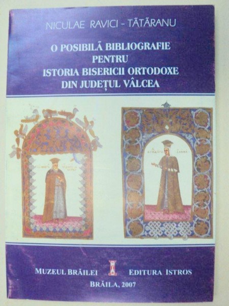 O POSIBILA BIBLIOGRAFIE PENTRU ILUSTRATELE BISERICII ORTODOXE DIN JUDETUL VALCEA-NICULAE LAVICI