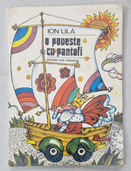 O POVESTE CU PANTOFI de ION LILA , ilustratii DONE STAN , 1986, DEDICATIE *