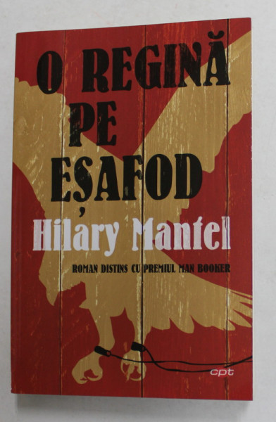 O REGINA PE ESAFOD  de HILARY MANTEL ,2021