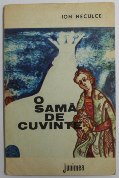 O SAMA DE CUVINTE , CRONICA (FRAGMENTE) de ION NECULCE , 1972