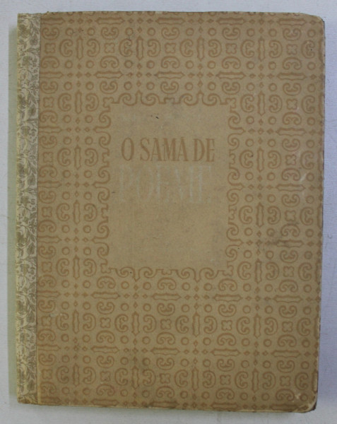 O SAMA DE POEME de MIHAI BENIUC , 1953 DEDICATIE*