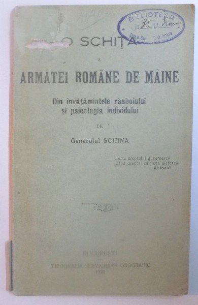 O SCHITA A ARMATEI ROMANE DE MAINE. DIN INVATAMINTELE RAZBOIULUI SI PSIHOLOGIA INDIVIDULUI de GENERALUL SCHINA  1920