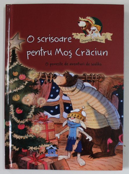 O SCRISOARE PENTRU MOS CRACIUN ,O POVESTE DE AVENTURI de WALKO , 2018