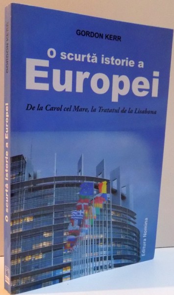 O SCURTA ISTORIE A EUROPEI , 2014